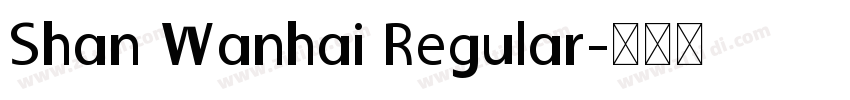Shan Wanhai Regular字体转换